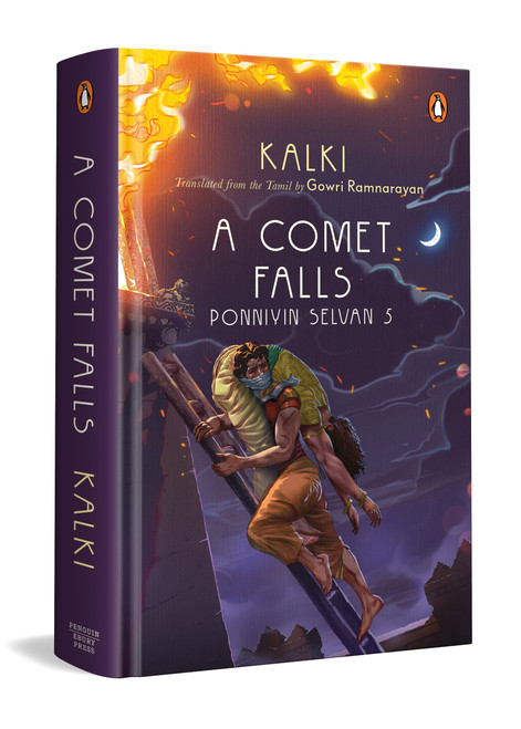A Comet Falls (Ponniyin Selvan 5) by Kalki, Gowri Ramnarayan, 9780670099962