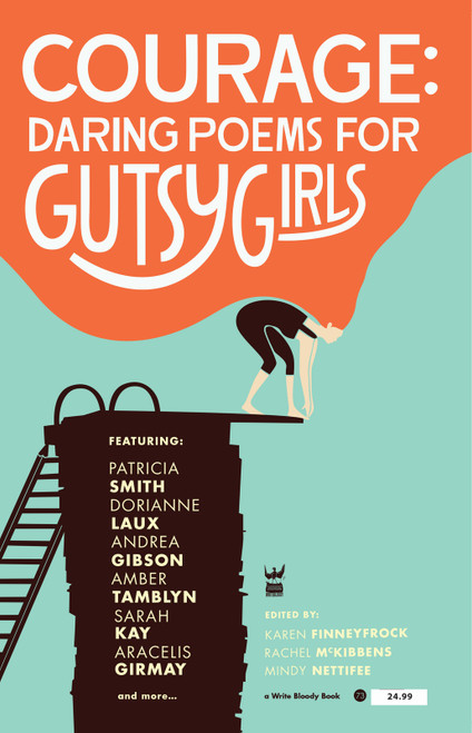 Courage (Daring Poems for Gutsy Girls) by Mindy Nettifee, Karen Finneyfrock, 9781938912207
