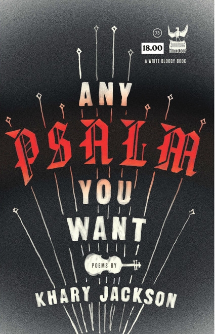 Any Psalm You Want (Poems) by Khary Jackson, 9781938912221