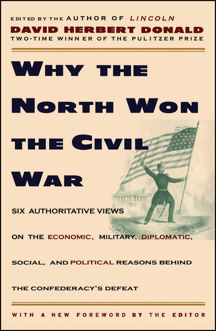 Why the North Won the Civil War by David Herbert Donald, 9780684825069