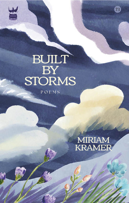 Built By Storms by Miriam Kramer, 9781949342529