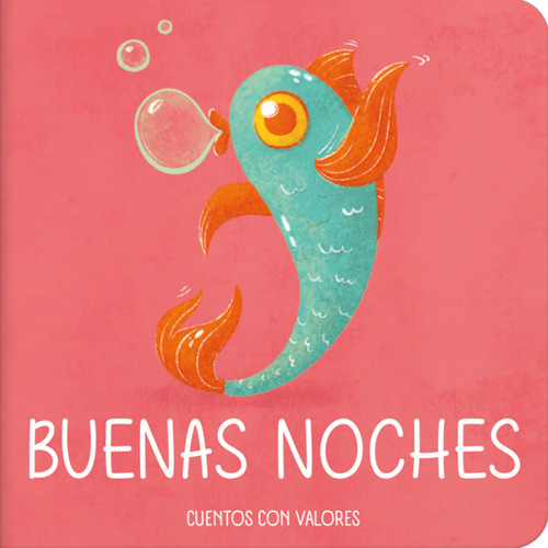 Buenas noches, pez / Good Night, Fish (Spanish Edition) by Elena Busse, Ekaterina Ilchenko, 9788409591954