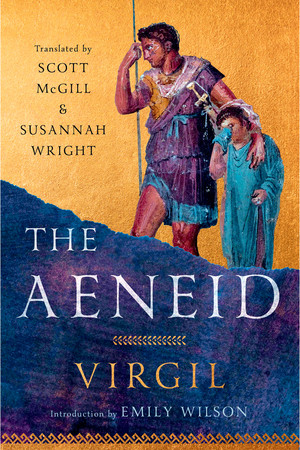 The Aeneid - 9781324098553 by Virgil, Scott McGill, Susannah Wright, Emily Wilson, 9781324098553