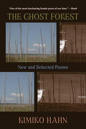 The Ghost Forest (New and Selected Poems) - 9781324130673 by Kimiko Hahn