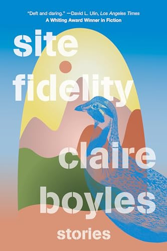 Site Fidelity (Stories) - 9781324052128 by Claire Boyles