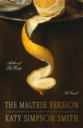 The Maltese Version (A Novel) by Katy Simpson Smith, 9780374619480
