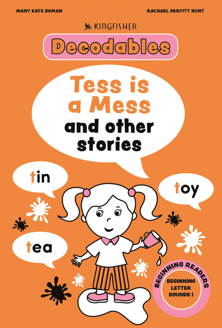 Tess Is A Mess: Beginning Letters I by Kingfisher, 9780753481615