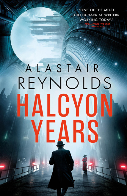 Halcyon Years by Alastair Reynolds, 9780316607087