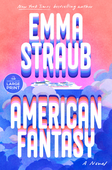 American Fantasy (A Novel) by Emma Straub, 9798217294541