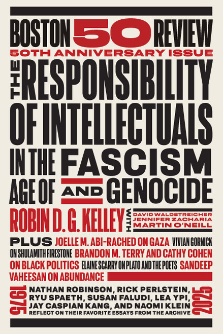 The Responsibility of Intellectuals in the Age of Fascism and Genocide by Robin D. G. Kelley, Vivian Gornick, Elaine Scarry, 9781946511973
