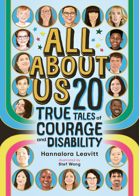 All About Us (20 True Tales of Courage and Disability) by Hannalora Leavitt, Stef Wong, 9781459837089
