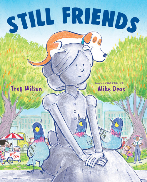 Still Friends by Troy Wilson, Mike Deas, 9781459842571