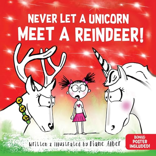 Never Let a Unicorn Meet a Reindeer by Diane Alber, 9781464259296