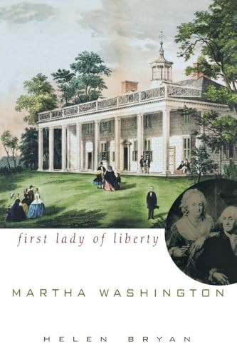 Martha Washington (First Lady of Liberty) by Helen Bryan, 9798887982168