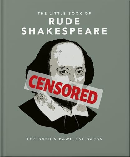The Little Book of Rude Shakespeare (Miniature Edition) by OH, 9781035436606