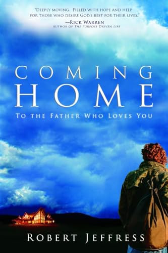Coming Home (To the Father Who Loves You) by Robert Jeffress, 9781578568574