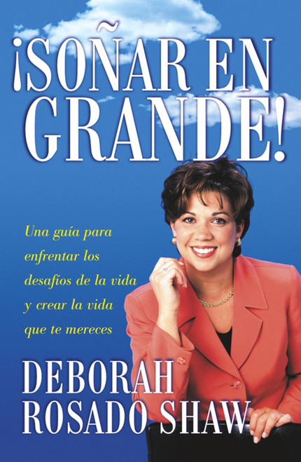 Sonar en grande (Spanish Edition) by Deborah Rosado Shaw, 9780743219457