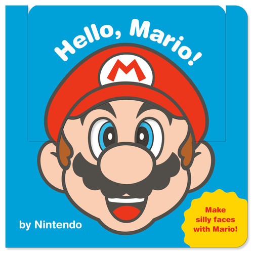 Hello, Mario! (My Mario (TM)) by Nintendo, Nintendo, 9798217226887