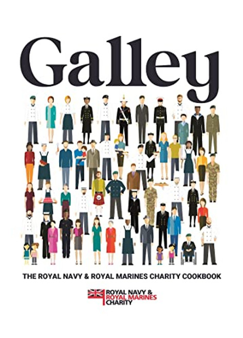 Galley (The Royal Navy & Royal Marines Charity Cookbook) by Matthew Tew, 9781910863817