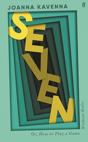 Seven by Joanna Kavenna, 9780571338153