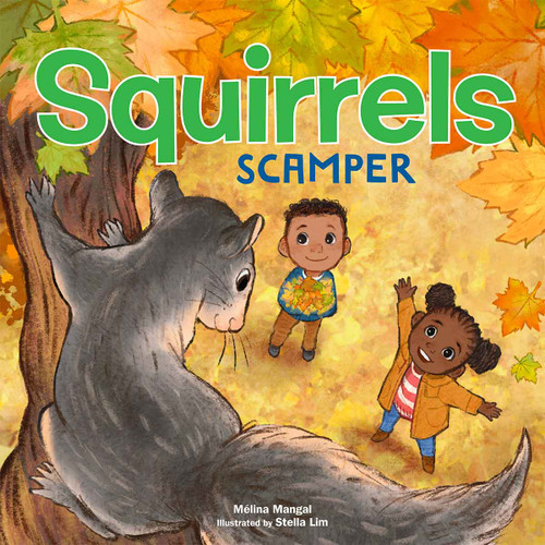 Squirrels Scamper by Mélina Mangal, Stella Lim, 9798885544566