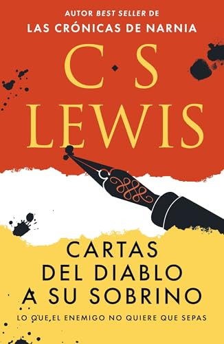 Cartas del diablo a su sobrino (Lo que el enemigo no quiere que sepas) (Spanish Edition) by C. S. Lewis, 9781400351459