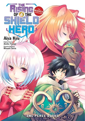 The Rising of the Shield Hero Volume 6 (Light Novel) by Aneko Yusagi, 9781935548560