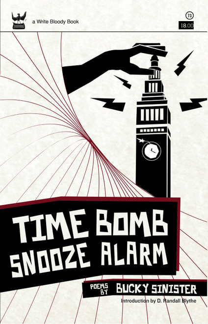 Time Bomb Snooze Alarm (A Collection of Poetry) by Bucky Sinister, 9781935904410