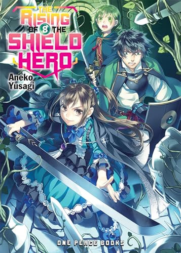 The Rising of the Shield Hero Volume 8 (Light Novel) by Aneko Yusagi, 9781944937096