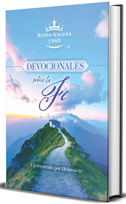 RVR60 Devocionales sobre la fe: Un recorrido por Hebreos 11 / RVR60 Devotionals on Faith: A Journey Through Hebrews 11 (Spanish Edition) by Origen, 9798890985422