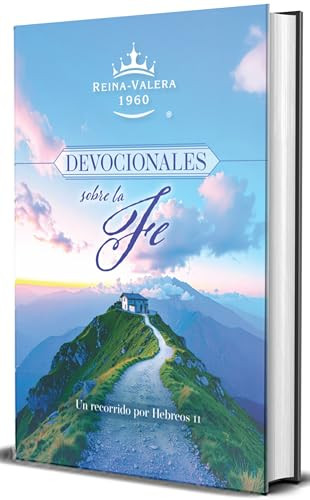 RVR60 Devocionales sobre la fe: Un recorrido por Hebreos 11 / RVR60 Devotionals on Faith: A Journey Through Hebrews 11 (Spanish Edition) by Origen, 9798890985422