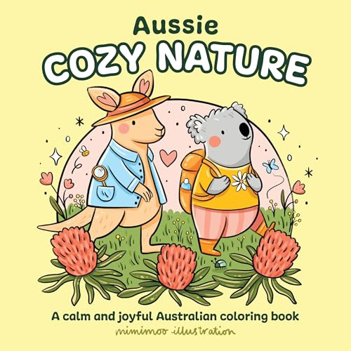 Aussie Cozy Nature (A calm and joyful Australian coloring book) by Mimimoo Illustration Mimimoo Illustration, Mimimoo Illustration, 9781761217647