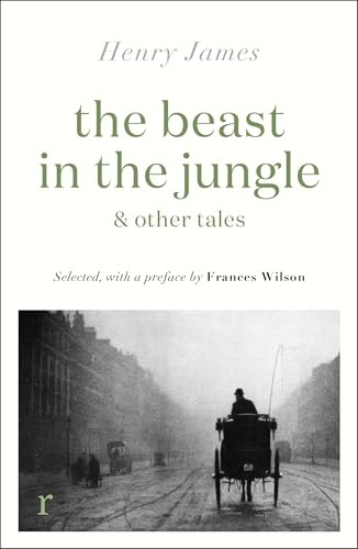 The Beast in the Jungle & Other Tales by Henry James, 9781529431162
