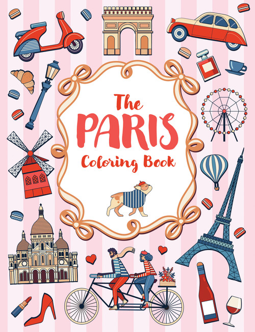 The Paris Coloring Book (A Colorful and Creative Journey Through One of the World's Most Mesmerizing Cities) by Lucie Launay, 9781806590193