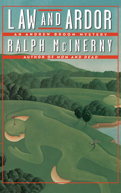Law and Ardor (An Andrew Broom Mystery) by Ralph McInerny, 9780743235310