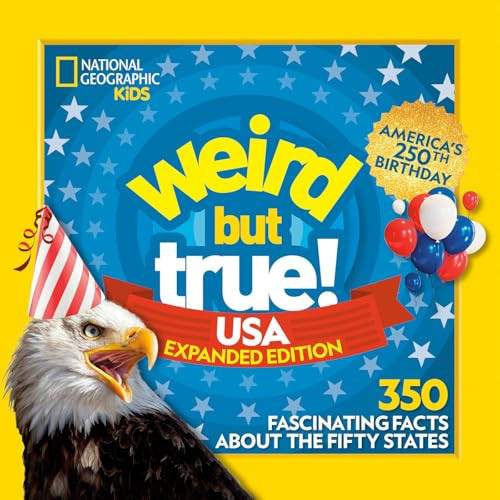Weird But True! USA: Expanded Edition (350 Fascinating Facts About the Fifty States) by National Geographic Kids, 9798217226740