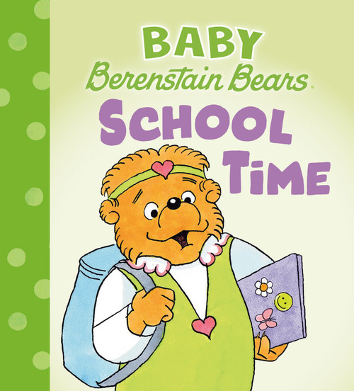 School Time (Baby Berenstain Bears) by Mike Berenstain, 9780593900413