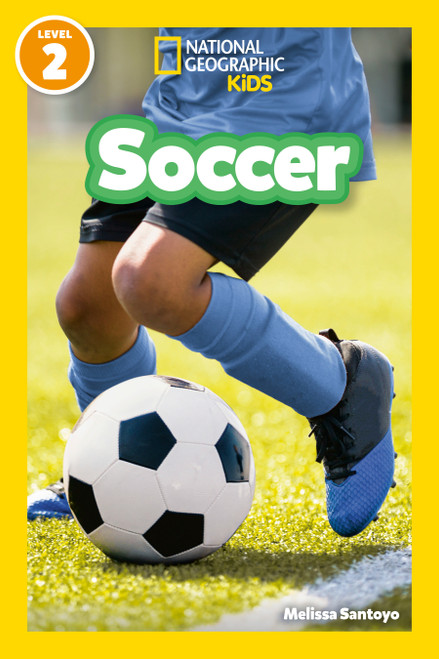 Soccer (National Geographic Kids Readers, Level 2) - 9781426224959 by Melissa Santoyo, National Geographic Kids, 9781426224959