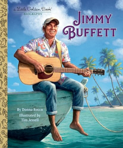 Jimmy Buffett: A Little Golden Book Biography by Donna Rocco, Tim Jessell, 9798217116546