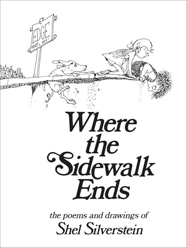 Where the Sidewalk Ends (Poems and Drawings) by Shel Silverstein, Shel Silverstein, 9780060256678