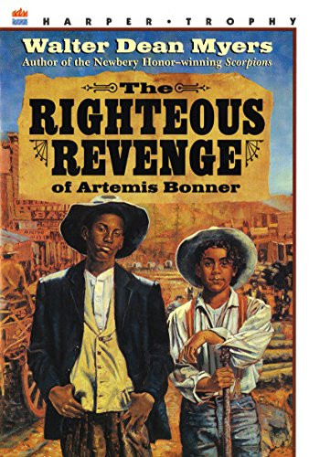 The Righteous Revenge of Artemis Bonner by Walter Dean Myers, 9780064404624