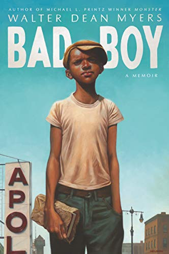 Bad Boy (A Memoir) by Walter Dean Myers, 9780064472883
