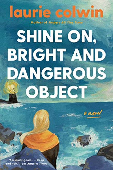 Shine On, Bright and Dangerous Object by Laurie Colwin, 9780060958961