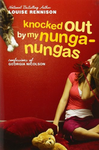 Knocked Out by My Nunga-Nungas (Further, Further Confessions of Georgia Nicolson) by Louise Rennison, 9780064473620