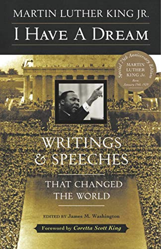 I Have a Dream - Special Anniversary Edition (Writings and Speeches That Changed the World) by Martin Luther King, Jr., 9780062505521
