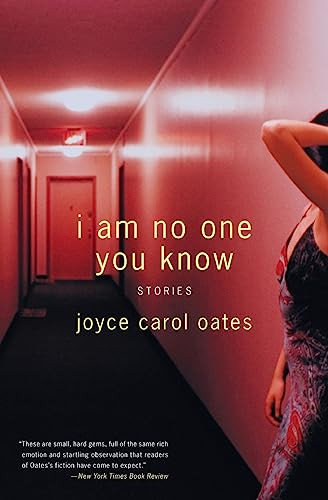 I Am No One You Know (Stories) by Joyce Carol Oates, 9780060592899