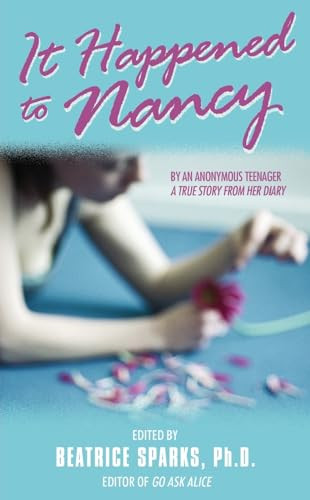 It Happened to Nancy (By an Anonymous Teenager, A True Story from Her Diary) by Beatrice Sparks, 9780380773152