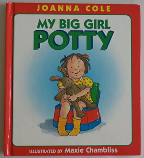 My Big Girl Potty by Joanna Cole, Maxie Chambliss, 9780688170417
