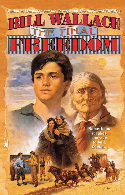 The Final Freedom by Bill Wallace, 9781416994213