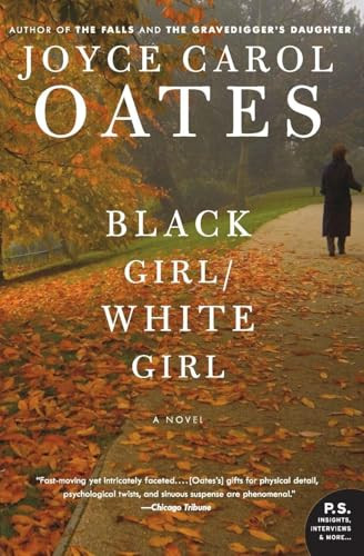 Black Girl/White Girl (A Novel) by Joyce Carol Oates, 9780061125652